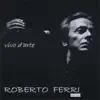 Roberto Ferri - Vivo D'arte