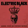 Electric Black - Beggars, Thieves and Everything Inbetween - EP